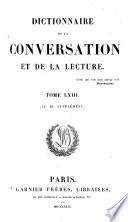 Dictionnaire de la Conversation et de la Lecture. (W. Duckett, directeur de la Rédaction. 52 tom. Supplément, etc.).