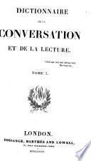 Dictionnaire de la Conversation et de la Lecture. (W. Duckett, directeur de la Rédaction. 52 tom. Supplément, etc.).