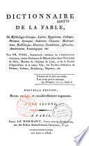 Dictionnaire de la fable, ou Mythologie grecque, latine, égyptienne, celtique...