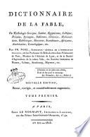 Dictionnaire de la fable, ou mythologie grecque, latine, egyptienne, celtique ... Tome premier [- second]
