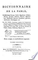 Dictionnaire de la fable, ou mythologie grecque, latine, egyptienne, celtique ... Tome premier [- second]