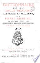 Dictionnaire de la langue française, ancienne et moderne, de Pierre Richelet: A-D