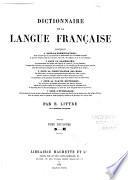 Dictionnaire de la langue française contenant