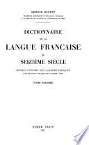 Dictionnaire de la langue française du seizième siècle ...