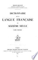 Dictionnaire de la langue française du seizième siècle ...