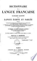 Dictionnaire de la langue française, glossaire raisonné de la langue écrite et parlée