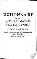 Dictionnaire de la langue françoise ancienne et moderne