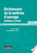 Dictionnaire de la maîtrise d'ouvrage publique et privée
