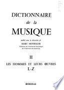 Dictionnaire de la musique: Les hommes et leurs œuvres