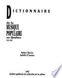 Dictionnaire de la musique populaire au Québec, 1955-1992