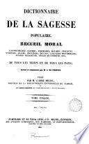 Dictionnaire de la sagesse populaire, recueil d'apophthegmes, axiomes [&c.]