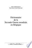 Dictionnaire de la seconde guerre mondiale en Belgique