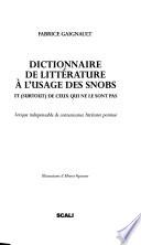 Dictionnaire de littérature à l'usage des snobs