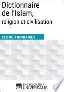 Dictionnaire de l’Islam, religion et civilisation