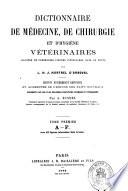 Dictionnaire de medecine, de chirurgie et d'hygiene veterinaires illustrede nombreuses figures intercalees dans le texte