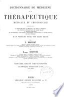 Dictionnaire de médecine et de thérapeutique médicale et chirurgicale *** et un formulaire spécial pour chaque maladie