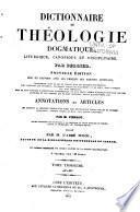 Dictionnaire de théologie dogmatique, liturgique, canonique, et disciplinaire