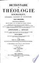 Dictionnaire de théologie dogmatique, liturgique, canonique et disciplinaire