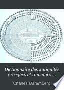 Dictionnaire des antiquités grecques et romaines d'après les textes et les monuments