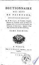 Dictionnaire des arts de peinture, sculpture et gravure. Par M. Watelet, de l'Academie francoise ...