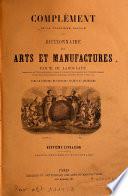 Dictionnaire des arts et manufactures, de l'agriculture, des mines, etc