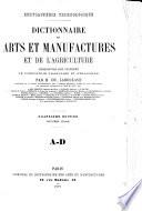 Dictionnaire des arts et manufactures et de l'agriculture formant un traité complet de technologie