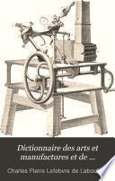 Dictionnaire des arts et manufactures et de l'agriculture