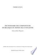 Dictionnaire des compositeurs de Belgique du Moyen Âge à nos jours