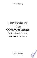 Dictionnaire des compositeurs de musique en Bretagne