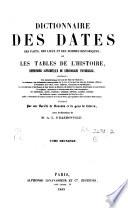Dictionnaire des dates, des faits, des lieux et des hommes historiques ou les tables de l'histoire