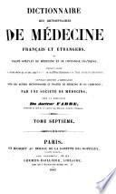 Dictionnaire des dictionnaires de médecine français et étrangers...