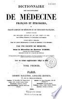 Dictionnaire des dictionnaires de médecine français et étrangers, ou traité complet de médecine et de chirurgie pratiques, contenant l'analyse des meilleurs articles qui ont paru jusqu'à ce jour...