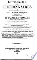 Dictionnaire des dictionnaires, ou: Vocabulaire universel et complet de la langue française