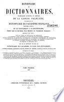 Dictionnaire des dictionnaires, vocabulaire universel et complet de la langue française: A-F