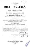 Dictionnaire des dictionnaires, vocabulaire universel et complet de la langue française: A-F