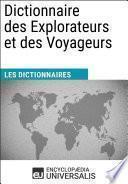Dictionnaire des Explorateurs et des Voyageurs