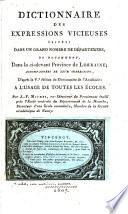 Dictionnaire des expressions vicieuses usitées dans un grand nombre de départemens