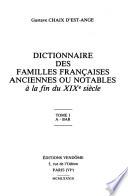 Dictionnaire des familles françaises anciennes ou notables à la fin du XIXe siècle