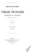 Dictionnaire des familles françaises anciennes ou notables à la fin du XIXe siècle