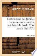 Dictionnaire Des Familles Françaises Anciennes Ou Notables À La Fin Du Xixe Siècle