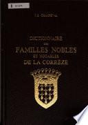 Dictionnaire des familles nobles et notables de la Corrèze