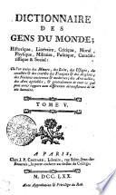DICTIONNAIRE DES GENS DU MONDE Historique, Littéraire, Critique, Moral, Physique, Militaire, Politique, Caractéristique & Social