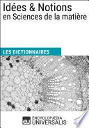 Dictionnaire des Idées & Notions en Sciences de la matière