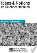 Dictionnaire des Idées & Notions en Sciences sociales