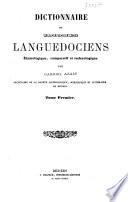 Dictionnaire des idiomes Languedociens étymologique, comparatif et technologiques