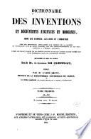 Dictionnaire des inventions et découvertes anciennes et modernes, dans les sciences, les arts et l'industrie