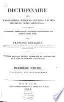 Dictionnaire des monogrammes, marques figurées, lettres initiales, noms abrégés etc. avec lesquels les peintres, dessinateurs, graveurs et sculpteurs ont désigné leurs noms