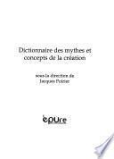 Dictionnaire des mythes et des concepts de la création