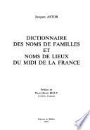 Dictionnaire des noms de familles et noms de lieux du Midi de la France