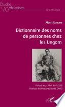 Dictionnaire des noms de personnes chez les Ungom